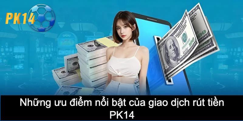 rút tiền PK14