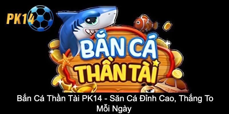 Bắn cá thần tài